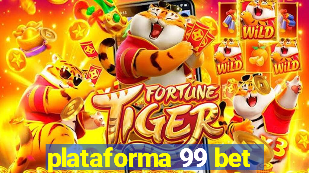 plataforma 99 bet